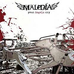 Maledia : Your Angels Cry
